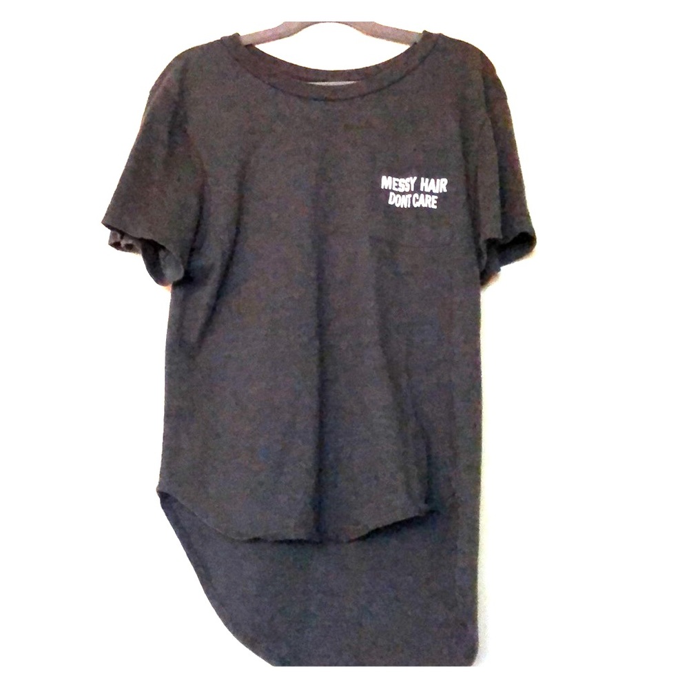 Tee with “messy hair don’t care”
